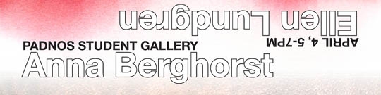 Ellen Lundgren  and Anna Berghorst-BFA Exhibit